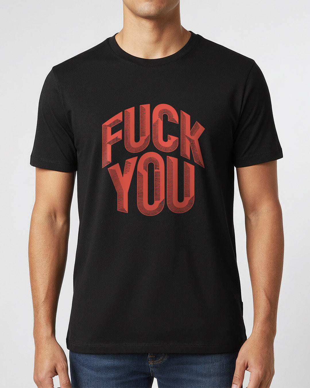F*** You - Man Shirt