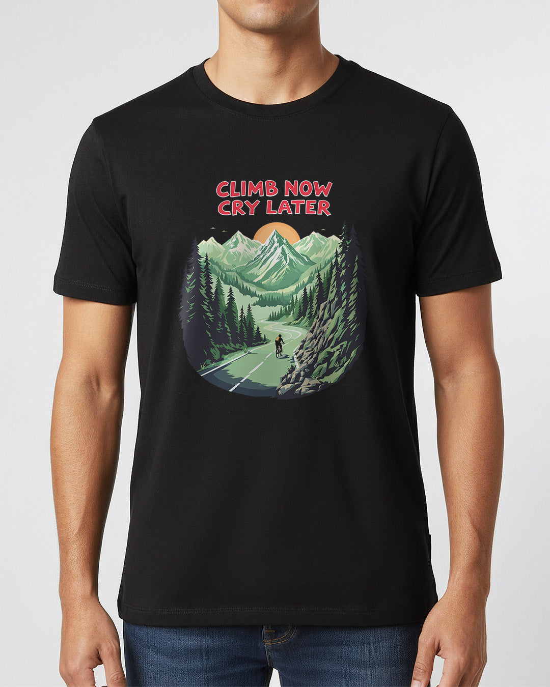 Climb Now Cry Later - Man Shirt
