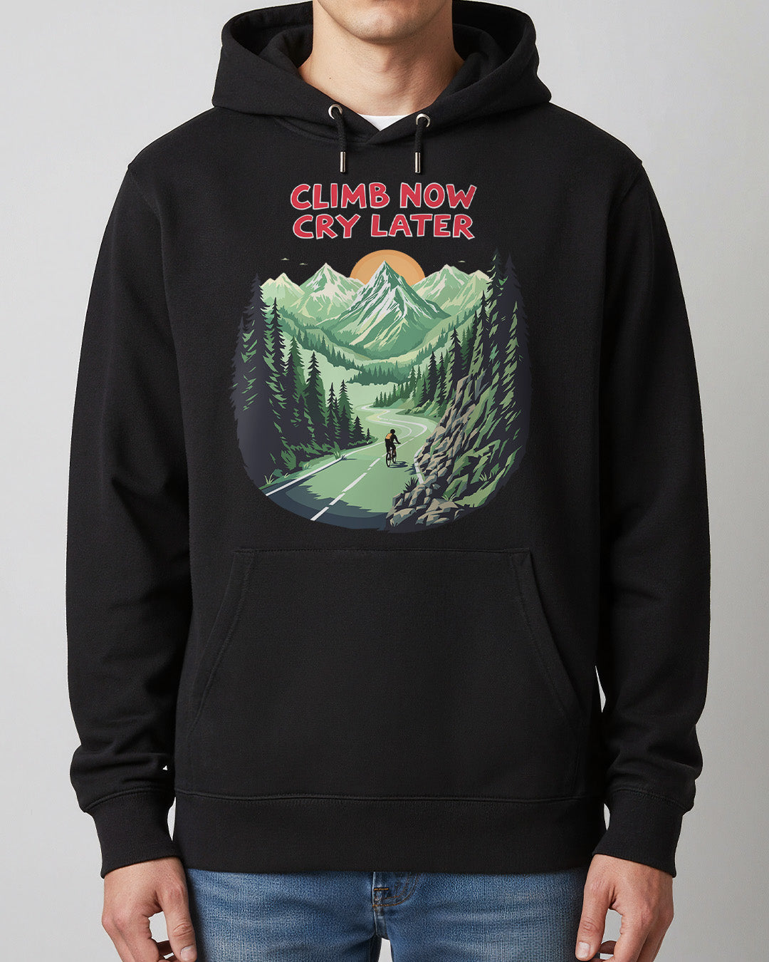 Climb Now Cry Later - Hoodie