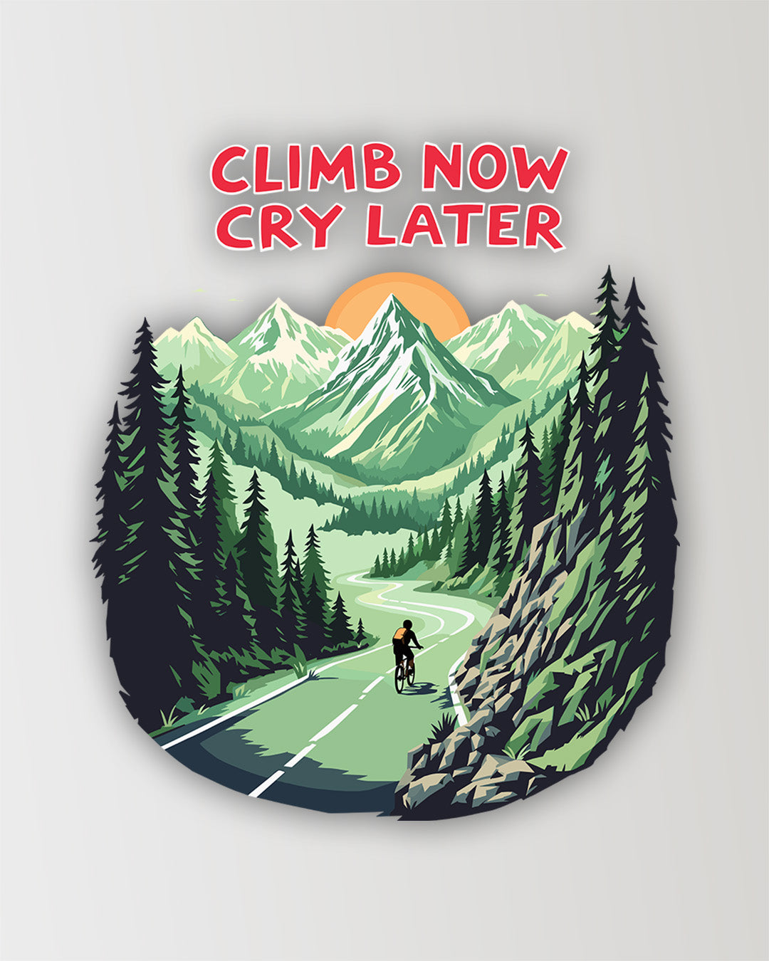 Climb Now Cry Later - Sticker
