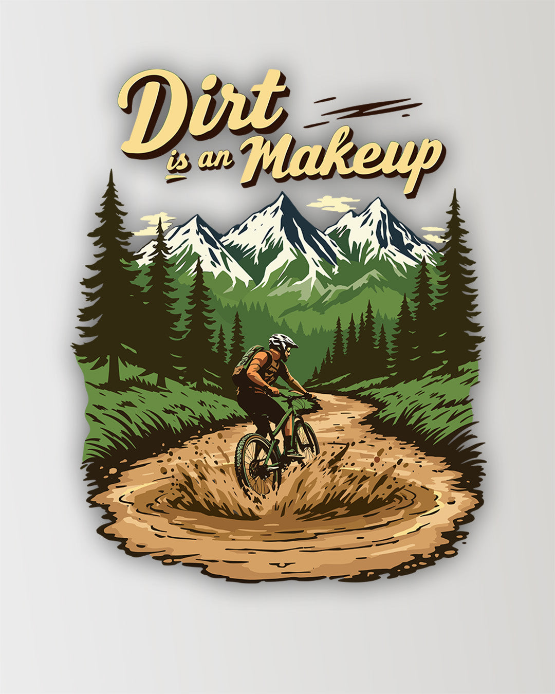 Dirt is a Makeup - Sticker
